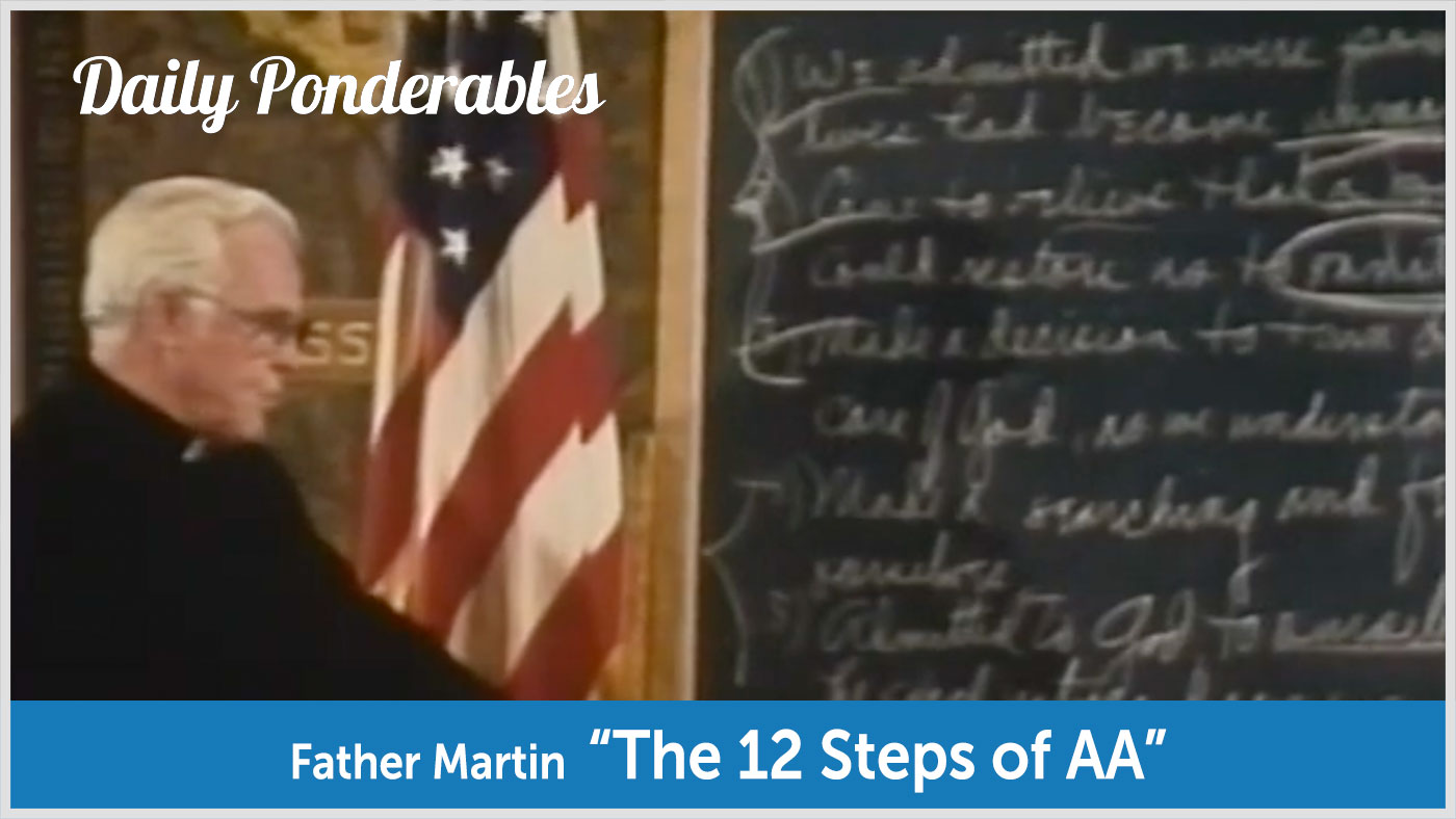 Father Martin - "The 12 Steps of AA" video
