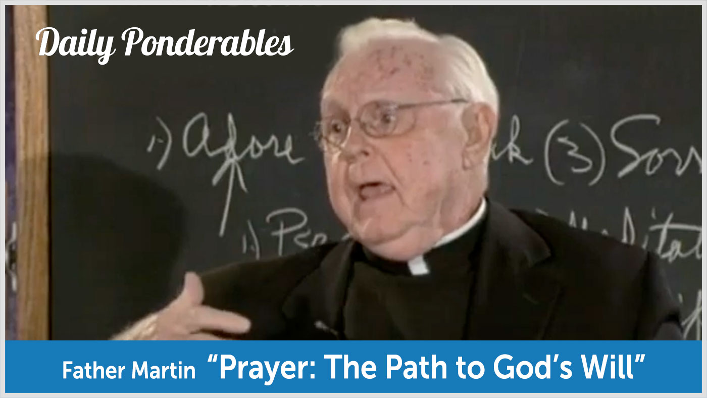 Father Martin - "Prayer: The Path to God's Will" video