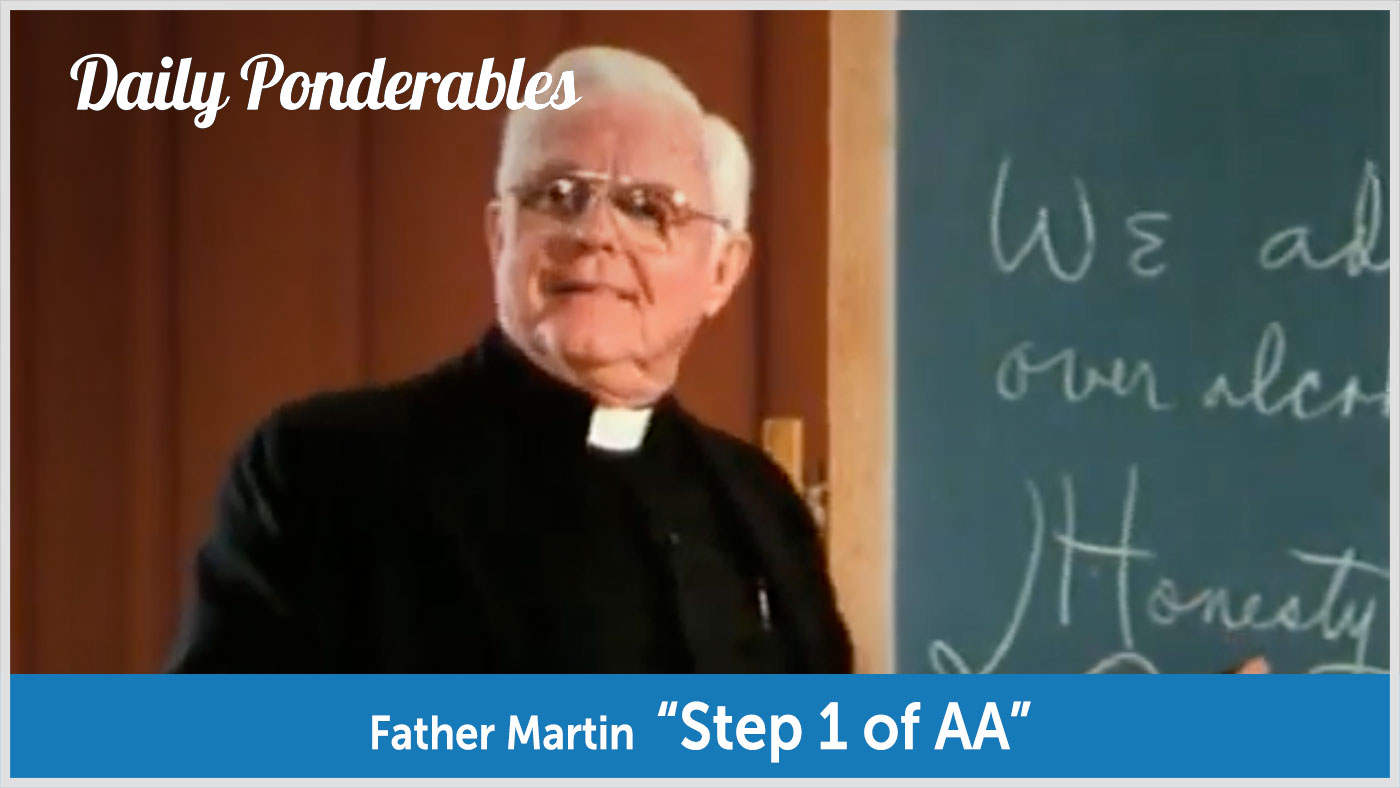 Father Martin - "Step 1 of AA" video