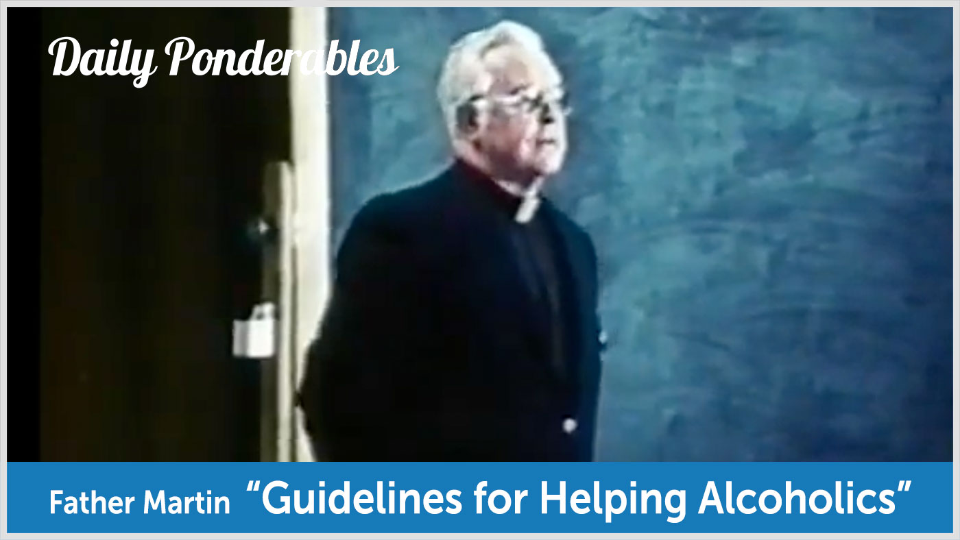 Father Martin - "Guidelines for Helping Alcoholics" video