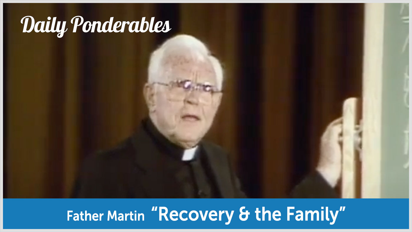 Father Martin - "Recovery and the Family" video