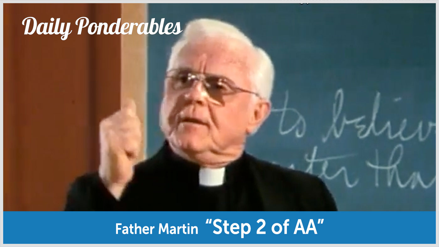 Father Martin - "Step 2 of AA" video