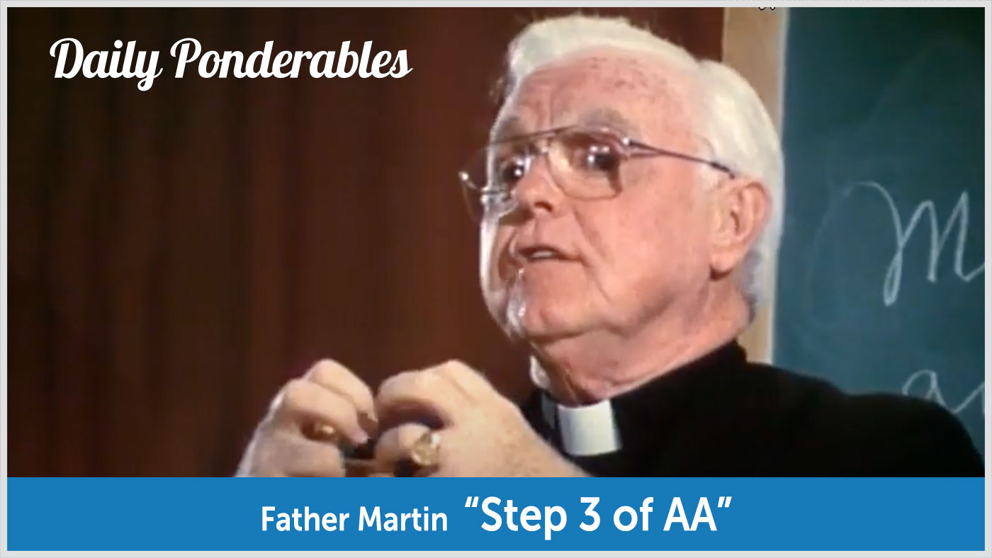 Father Martin - "Step 3 of AA" video