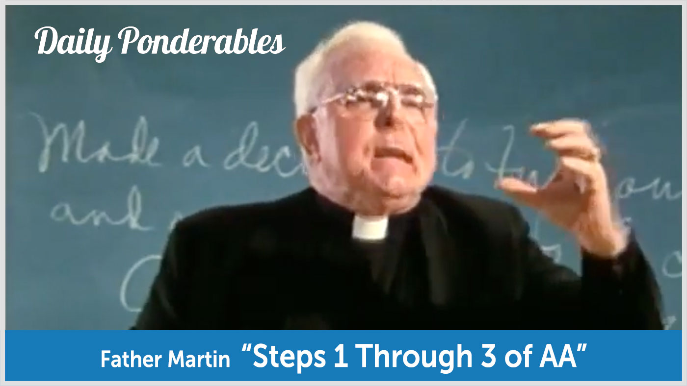 Father Martin - "Steps 1 Through 3 of AA" video